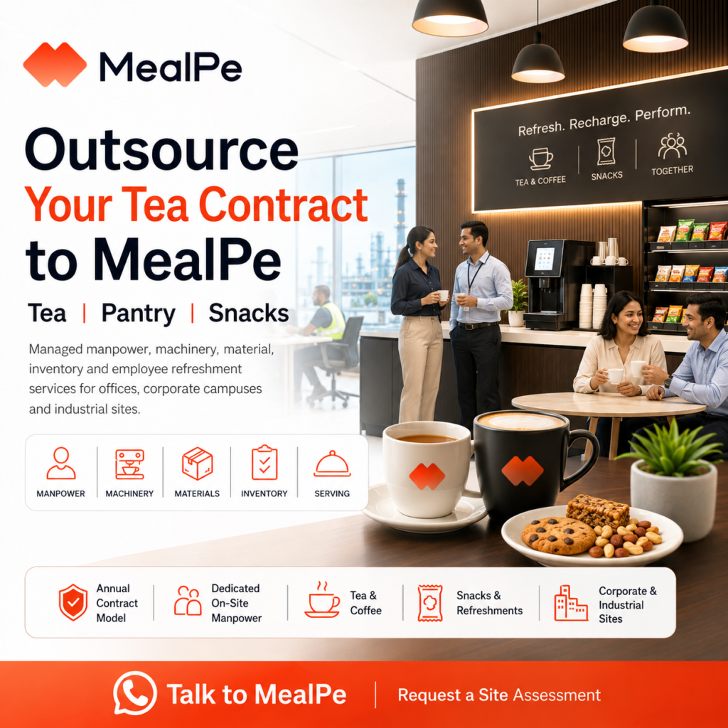 MealPe | Corporate Meal & Cafeteria Management Saas Services India Office tea service, corporate pantry management, industrial tea contract, office pantry outsourcing