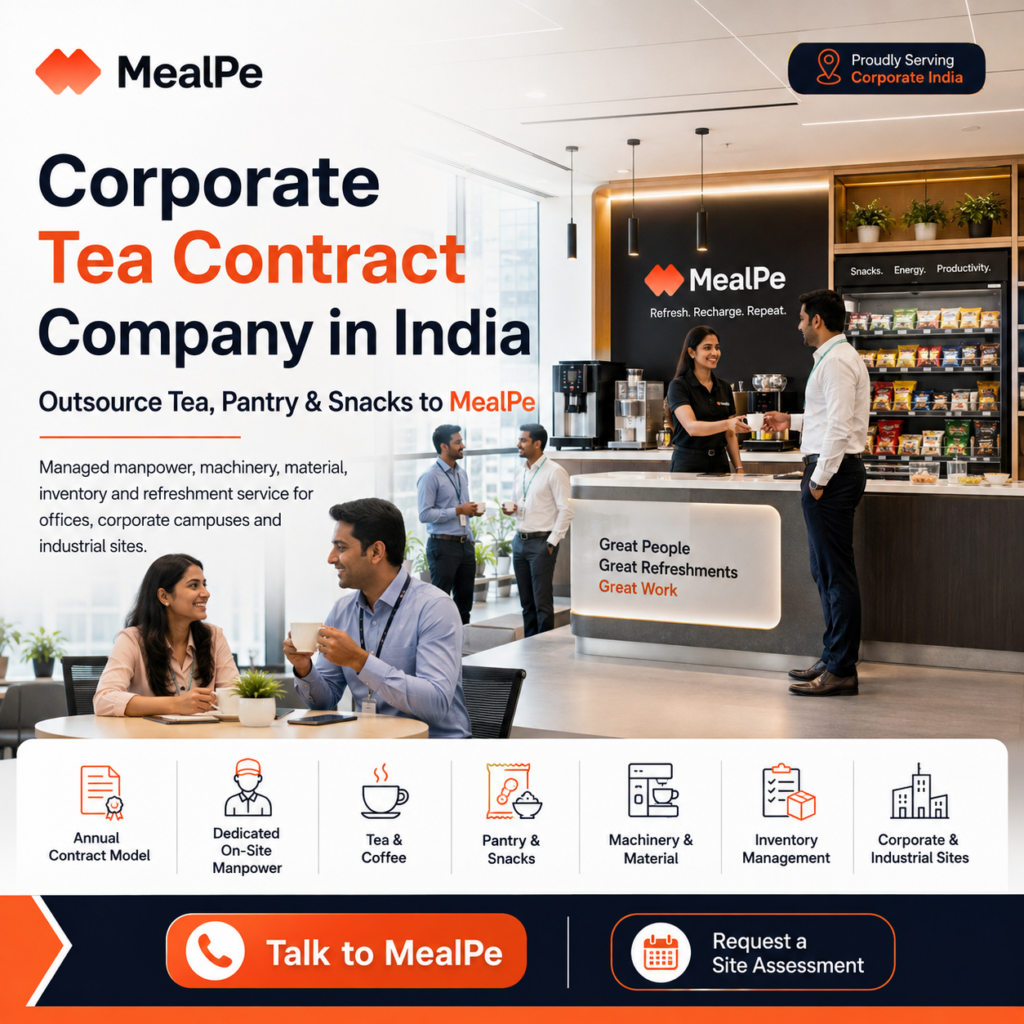 MealPe | Corporate Meal & Cafeteria Management Saas Services India MealPe's Corporate Tea Contract is a managed workplace refreshment service for offices, factories and institutional sites. Depending on the contracted scope, MealPe can manage pantry manpower, tea and coffee, machinery, consumables, inventory, snacks, serving operations and technology-led oversight through one accountable service model.